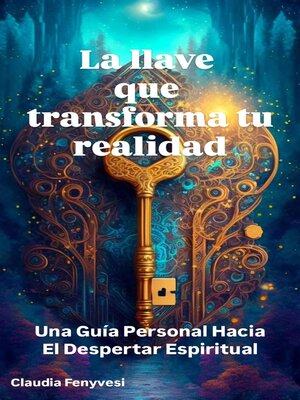 cover image of La llave que transforma tu realidad